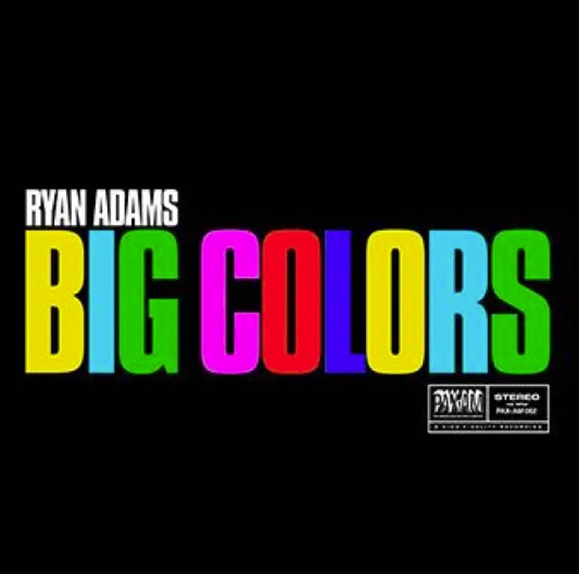 Ryan Adams - Big Colors